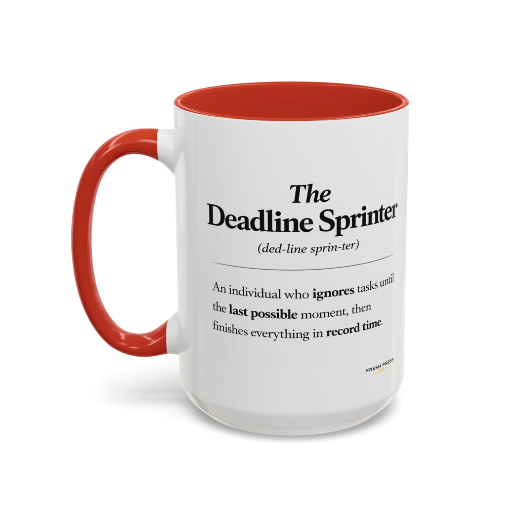 "The Deadline Sprinter" Coffee Mug — Funny Espresso Barista Accent Mug (11/15oz)