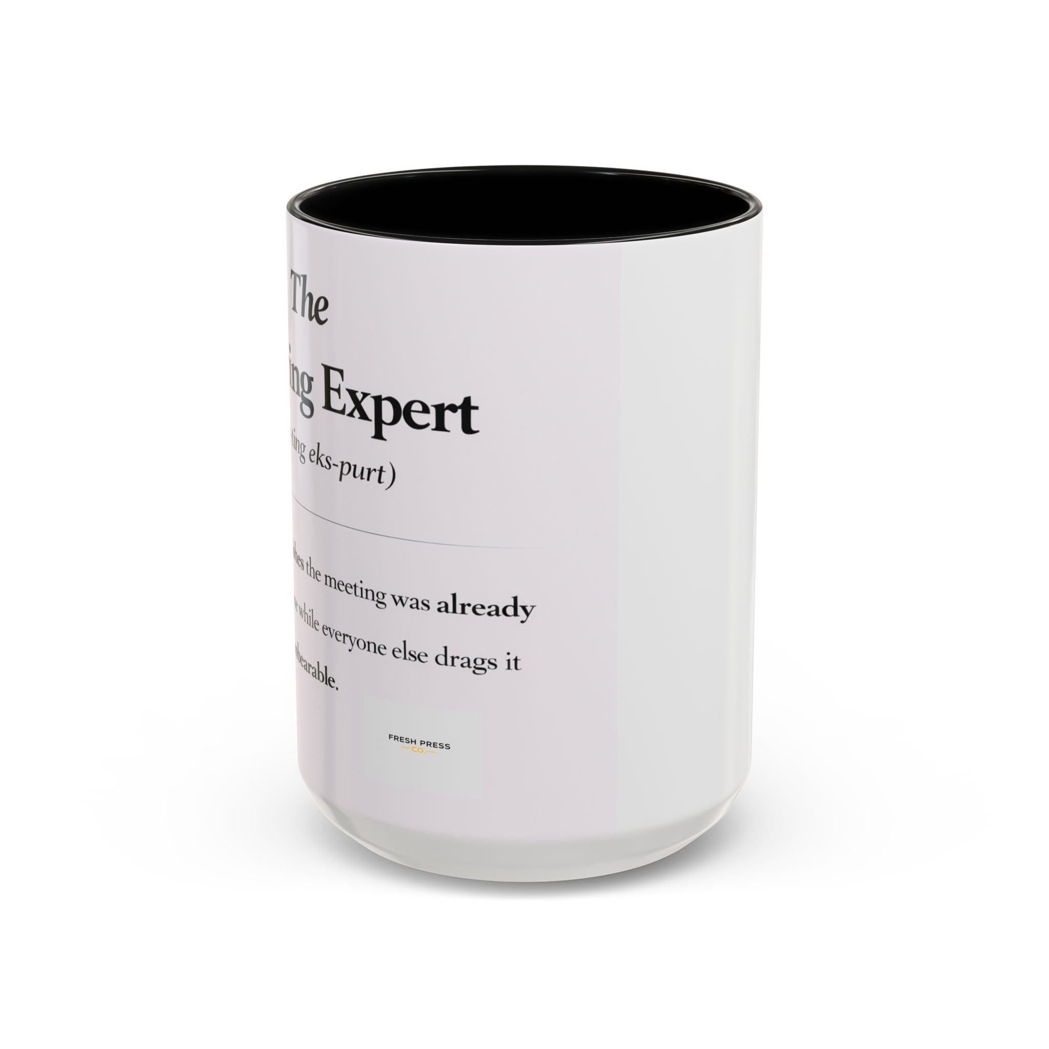 "The Meeting Expert" Coffee Accent Mug (11/15oz)
