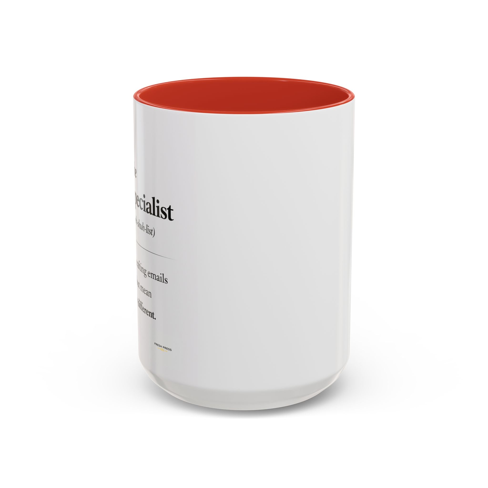 "The Email Specialist" Coffee Mug (11/15oz Accent Mug)
