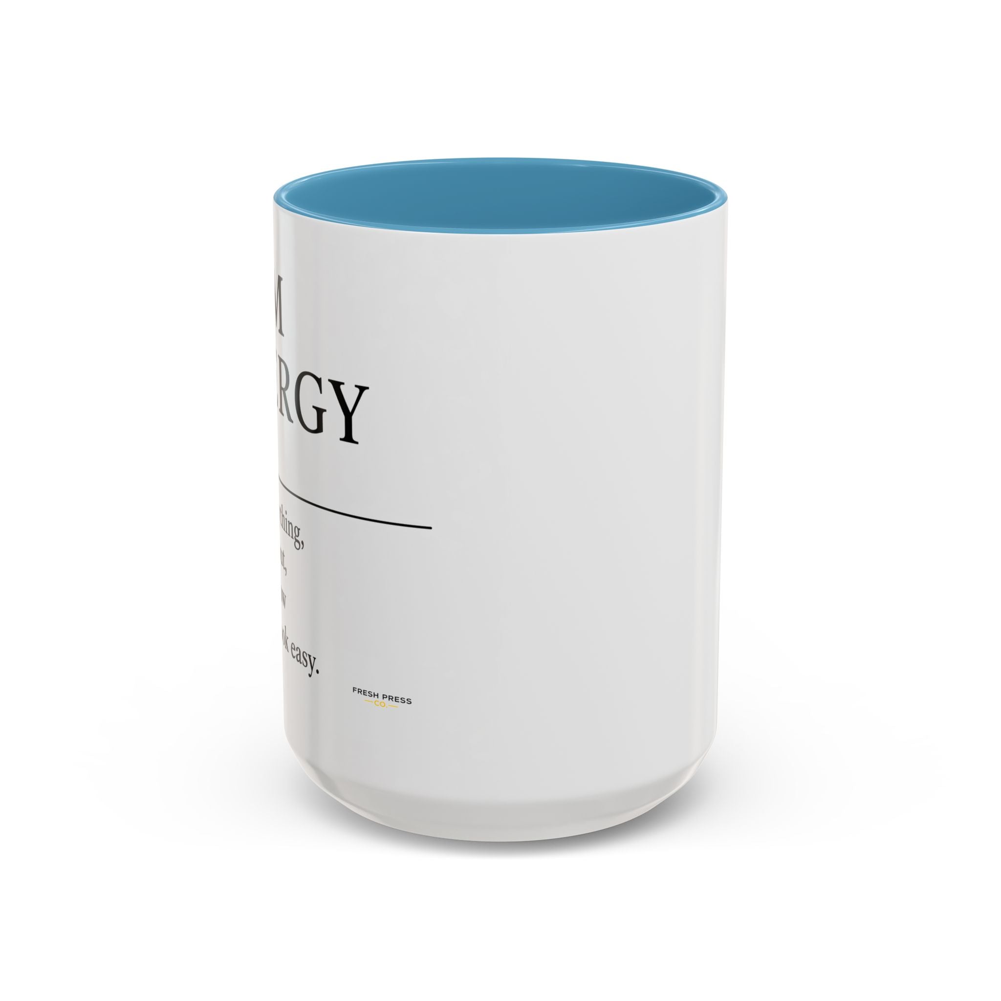 "Mom Energy" Coffee Mug —  Accent Mug (11/15oz)