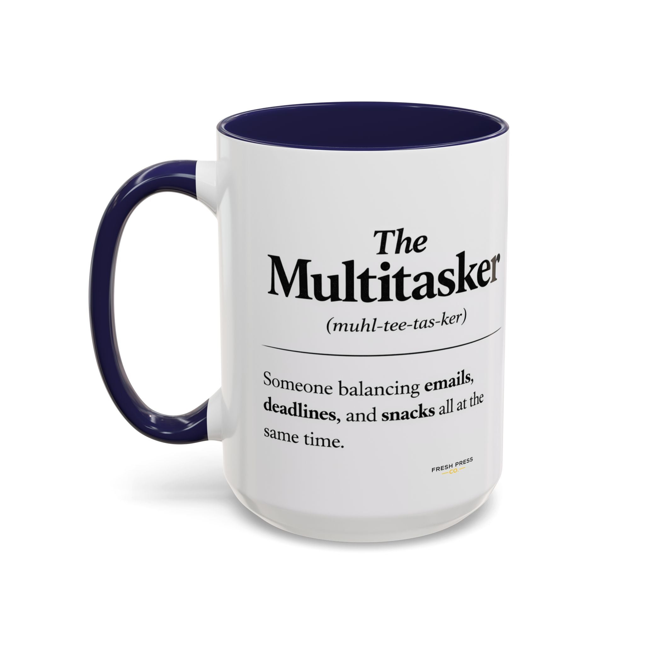 "The Multitasker" Accent Coffee Mug (11, 15oz)