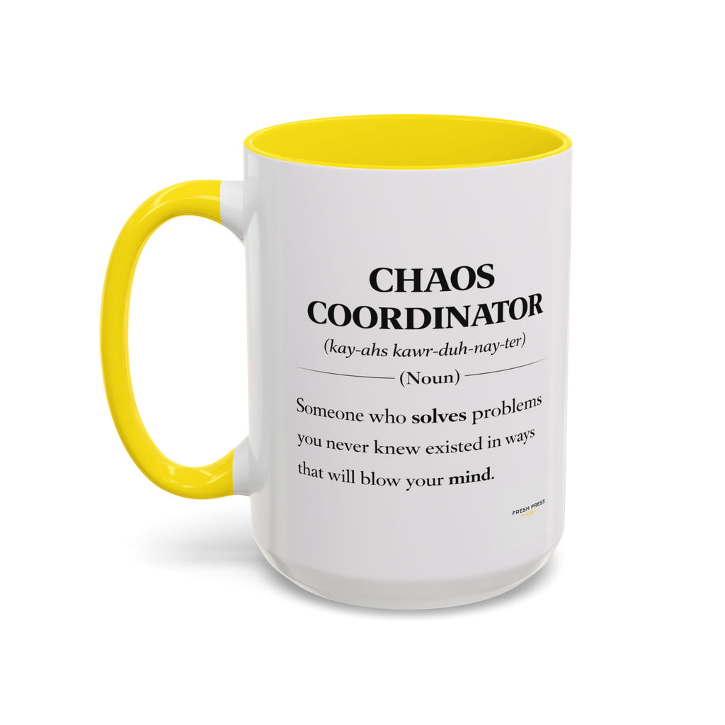 "Chaos Coordinator" Coffee Mug — Funny Definition Mug for Problem Solvers (11/15oz)