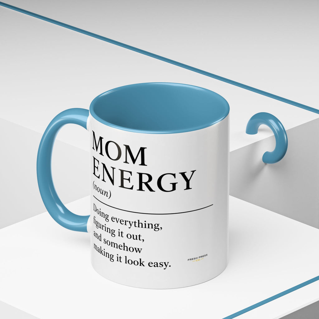 "Mom Energy" Coffee Mug —  Accent Mug (11/15oz)