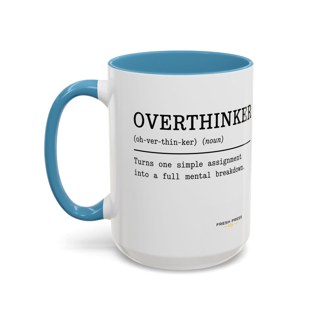 "Overthinker" Coffee Mug — Funny Accent Mug (11/15 oz)
