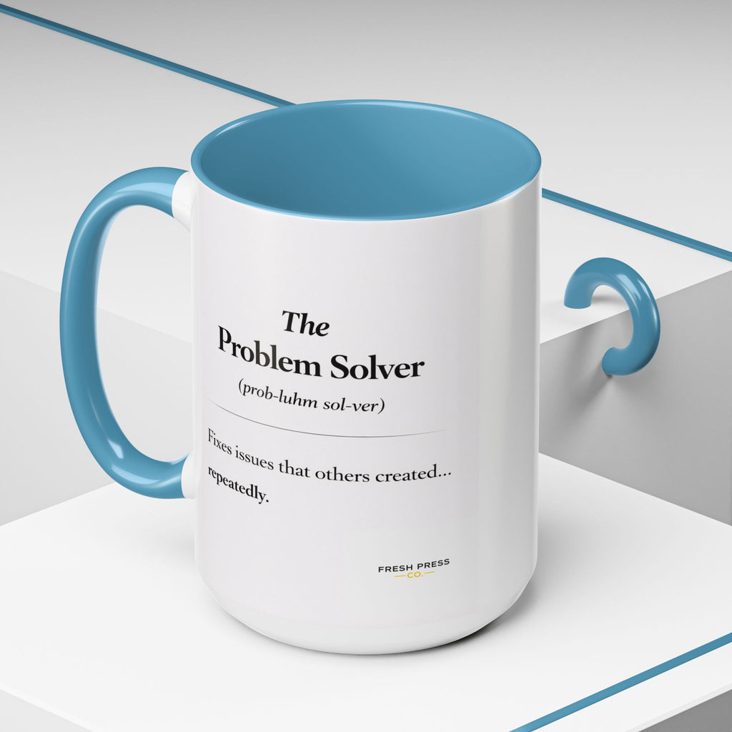 "The Problem Solver" Coffee Accent Mug (11/15oz)