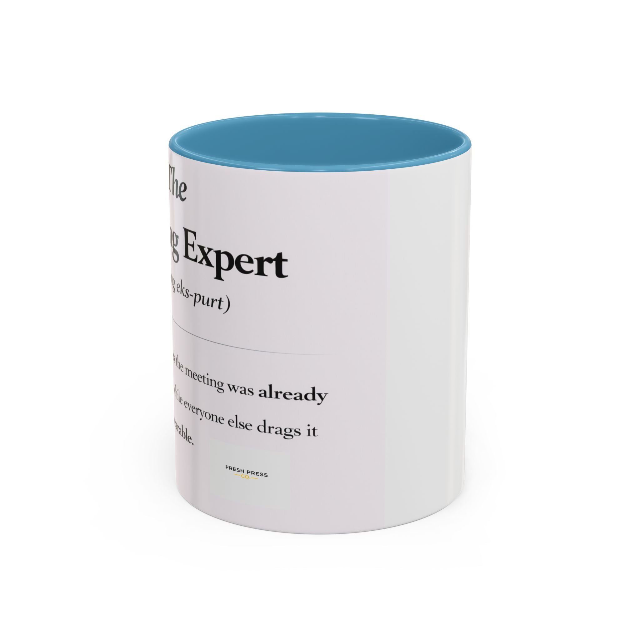 "The Meeting Expert" Coffee Accent Mug (11/15oz)