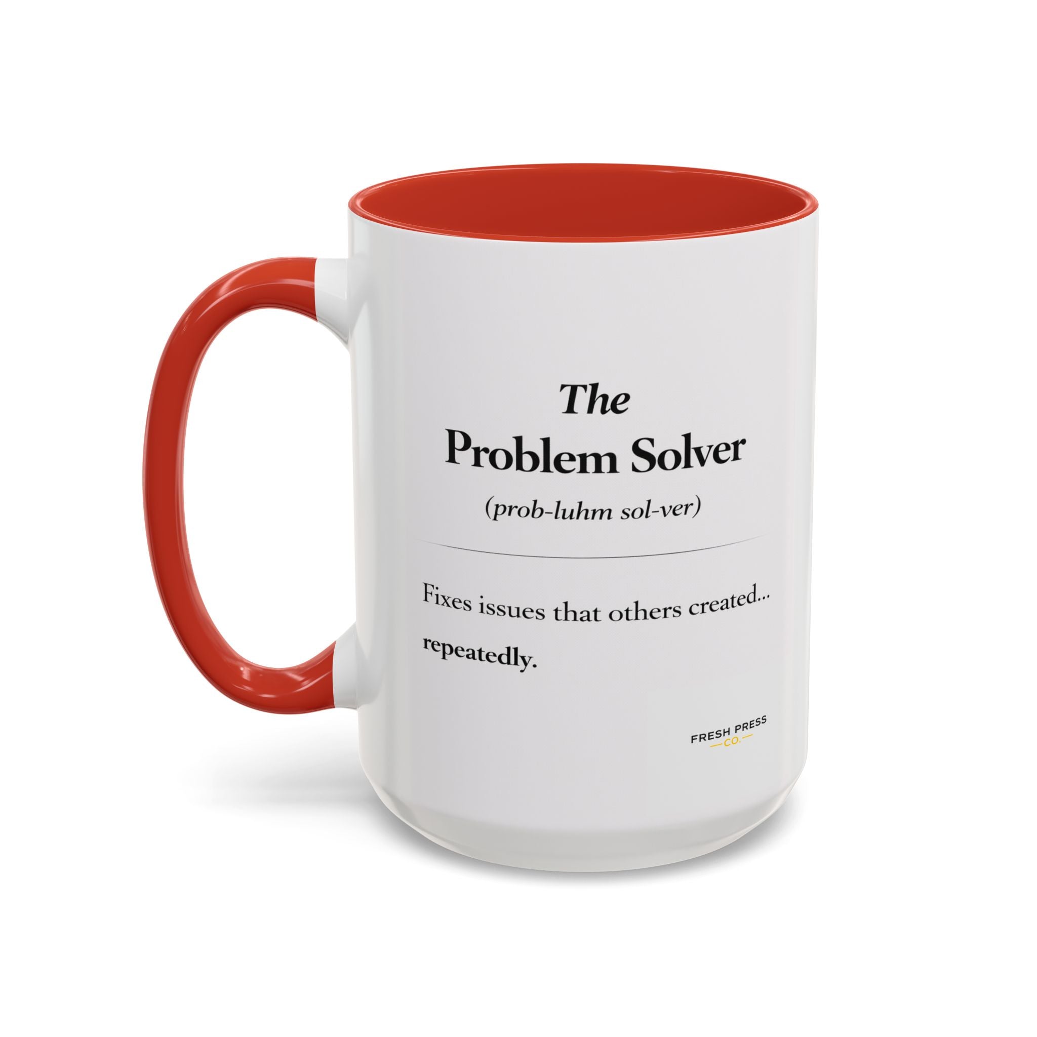 "The Problem Solver" Coffee Accent Mug (11/15oz)