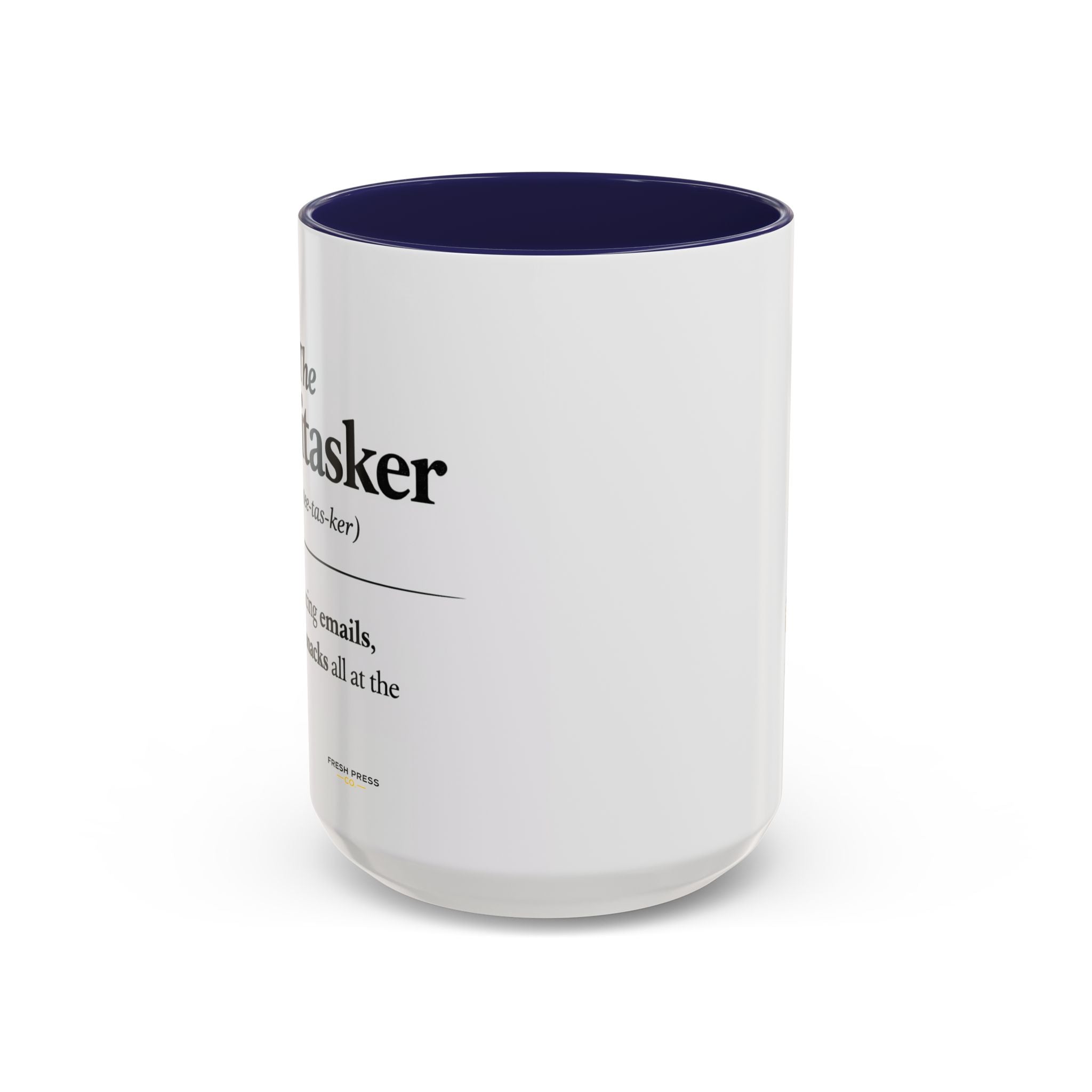 "The Multitasker" Accent Coffee Mug (11, 15oz)