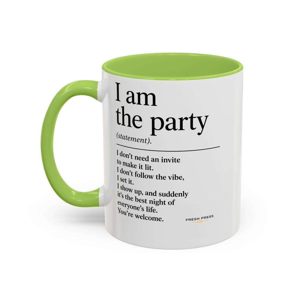 "I Am The Party" Coffee Mug (Accent 11/15oz)