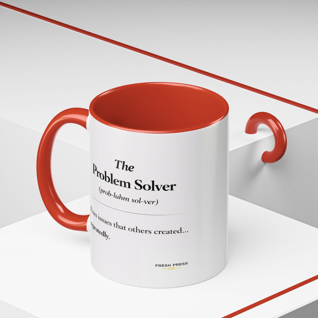 "The Problem Solver" Coffee Accent Mug (11/15oz)