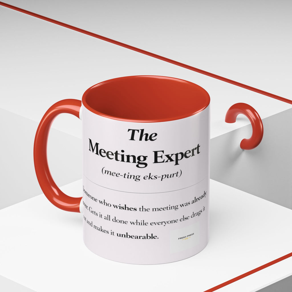 "The Meeting Expert" Coffee Accent Mug (11/15oz)