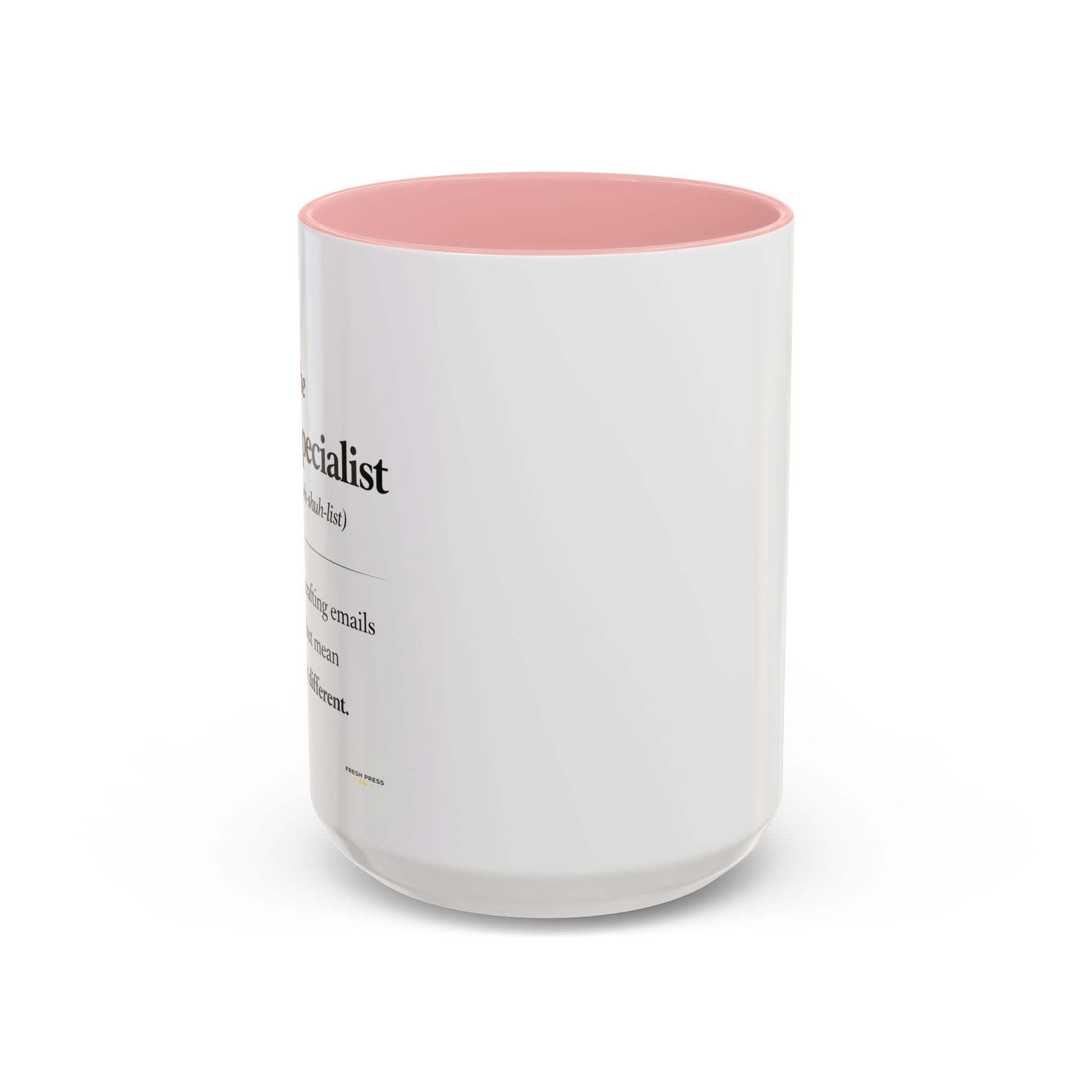 "The Email Specialist" Coffee Mug (11/15oz Accent Mug)
