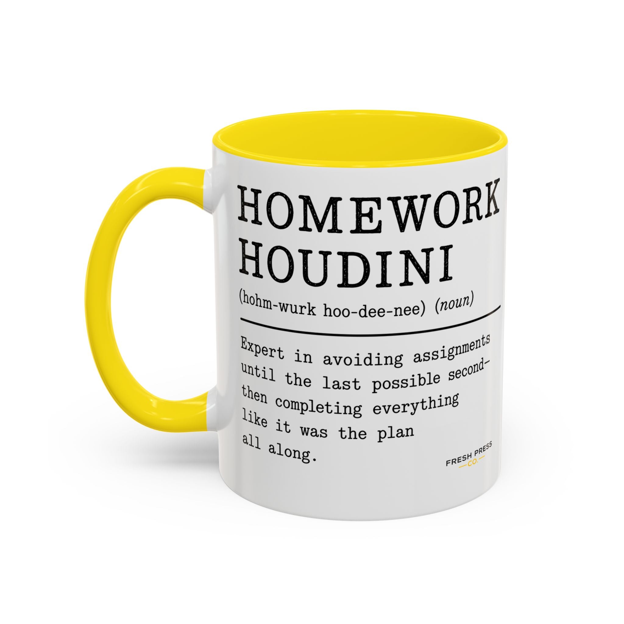 "Homework Houdini" Coffee Mug — Accent Mug