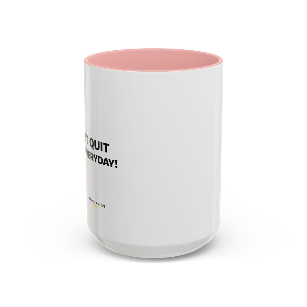 "I almost quit this job everyday" Espresso Mug — Funny Coffee Emoji Accent Mug (11/15 oz)