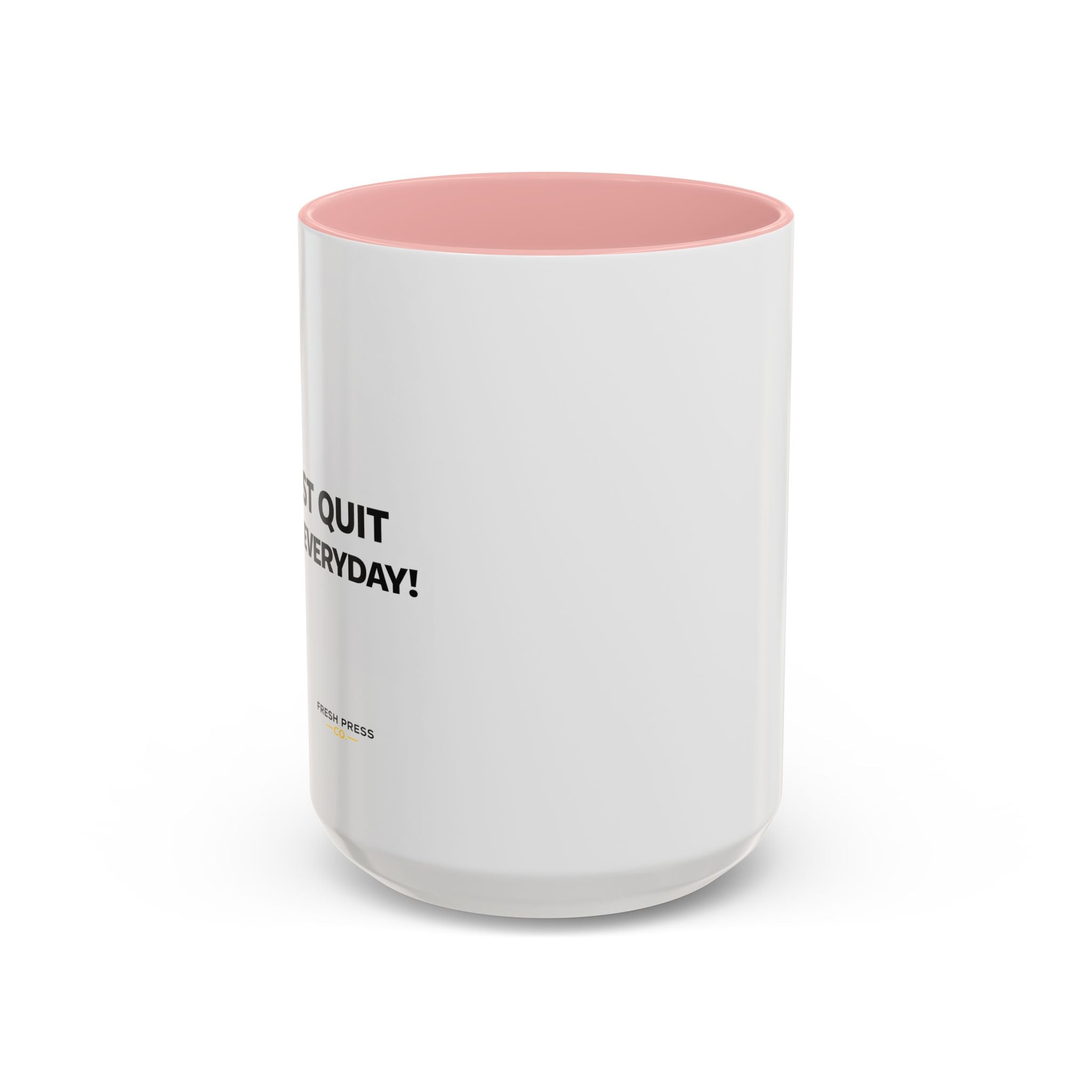 "I almost quit this job everyday" Espresso Mug — Funny Coffee Emoji Accent Mug (11/15 oz)