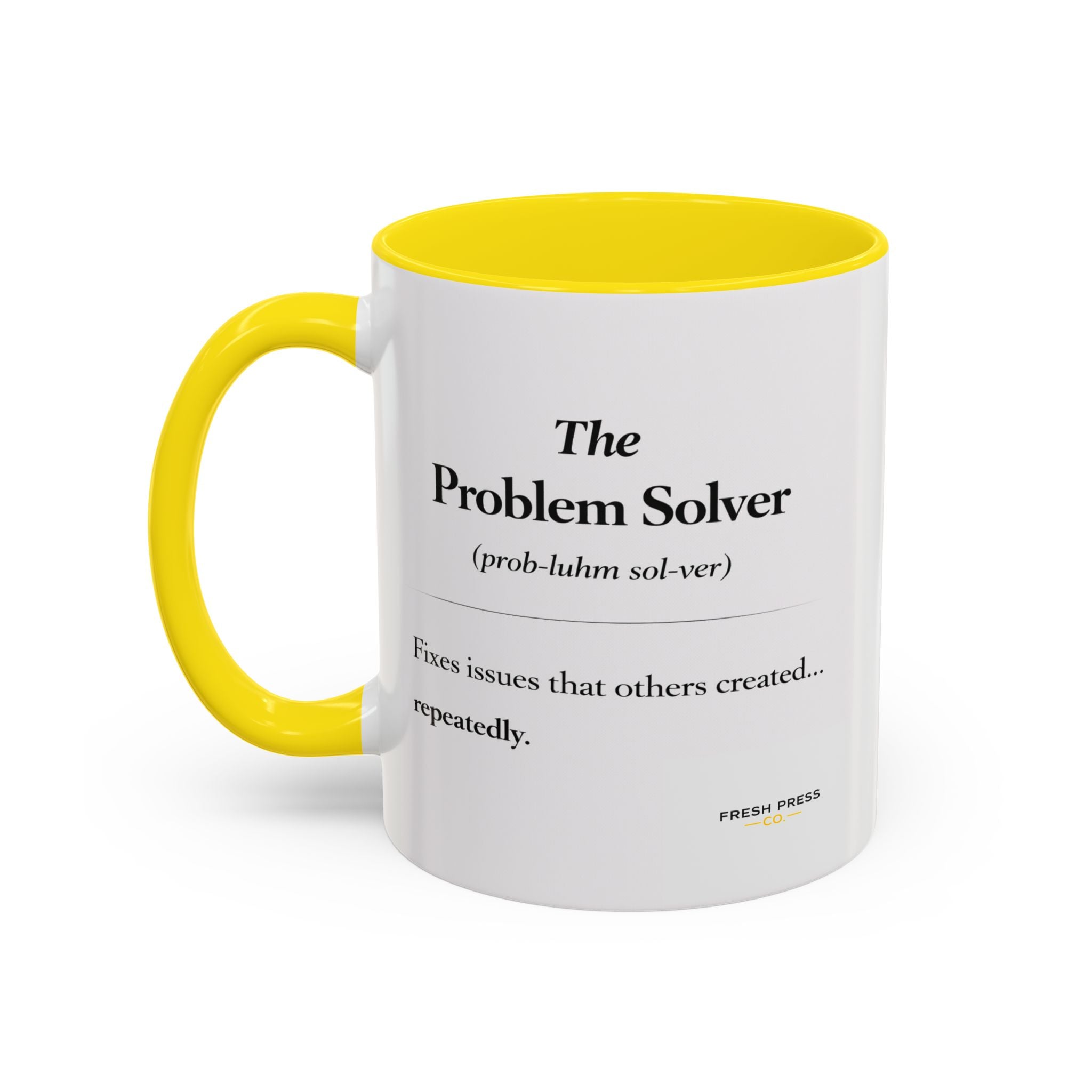 "The Problem Solver" Coffee Accent Mug (11/15oz)