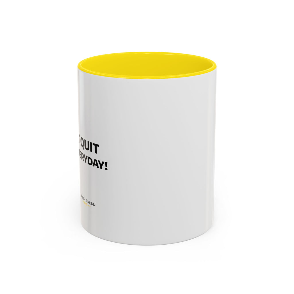 "I almost quit this job everyday" Espresso Mug — Funny Coffee Emoji Accent Mug (11/15 oz)