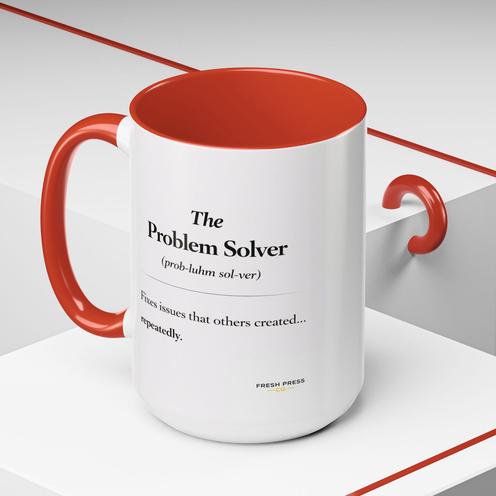 "The Problem Solver" Coffee Accent Mug (11/15oz)