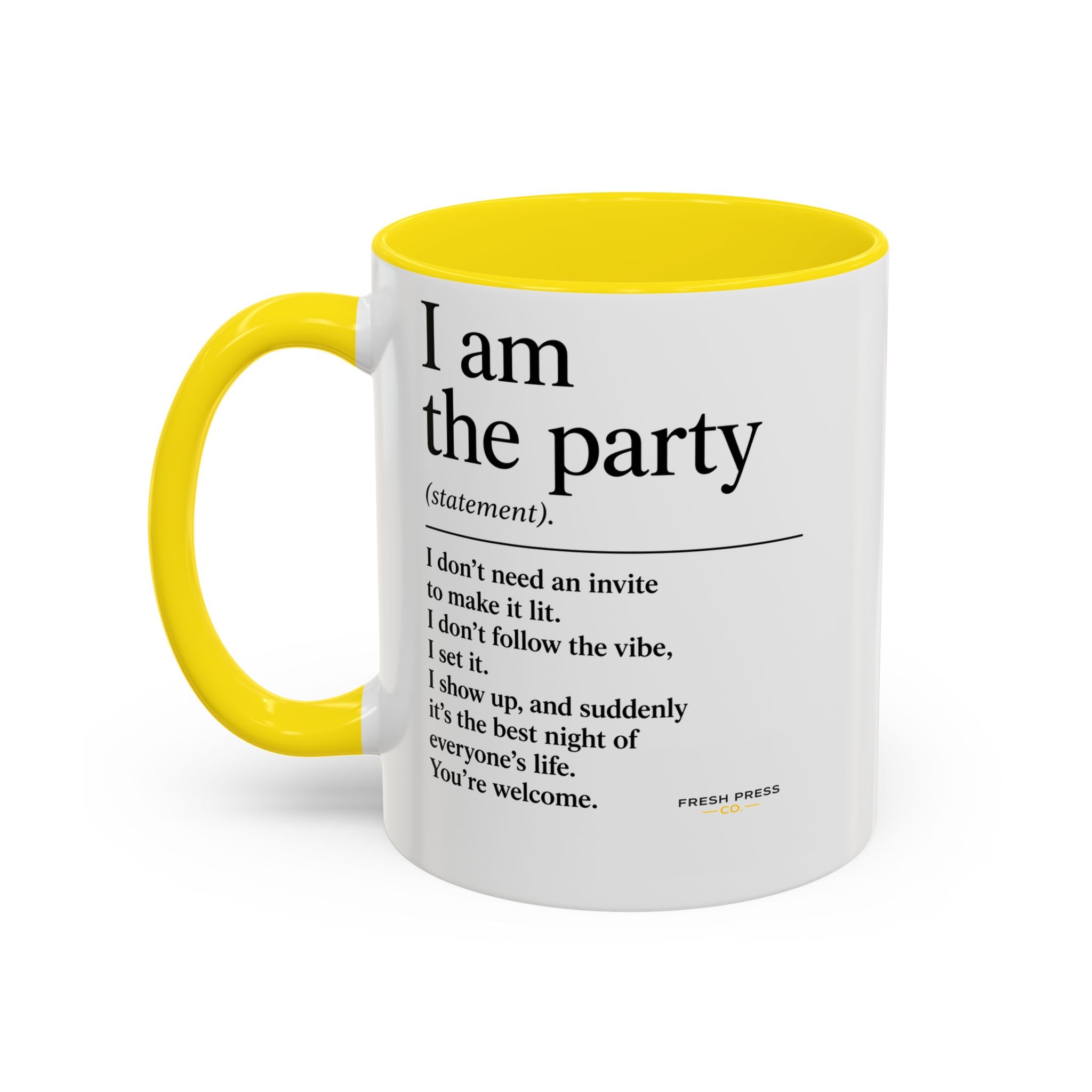 "I Am The Party" Coffee Mug (Accent 11/15oz)