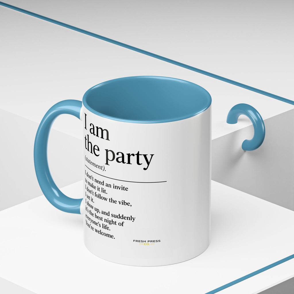 "I Am The Party" Coffee Mug (Accent 11/15oz)