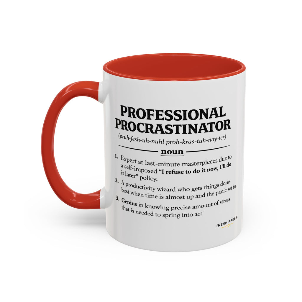 "Professional Procrastinator" Coffee Mug - accent Mug (11/15 oz)