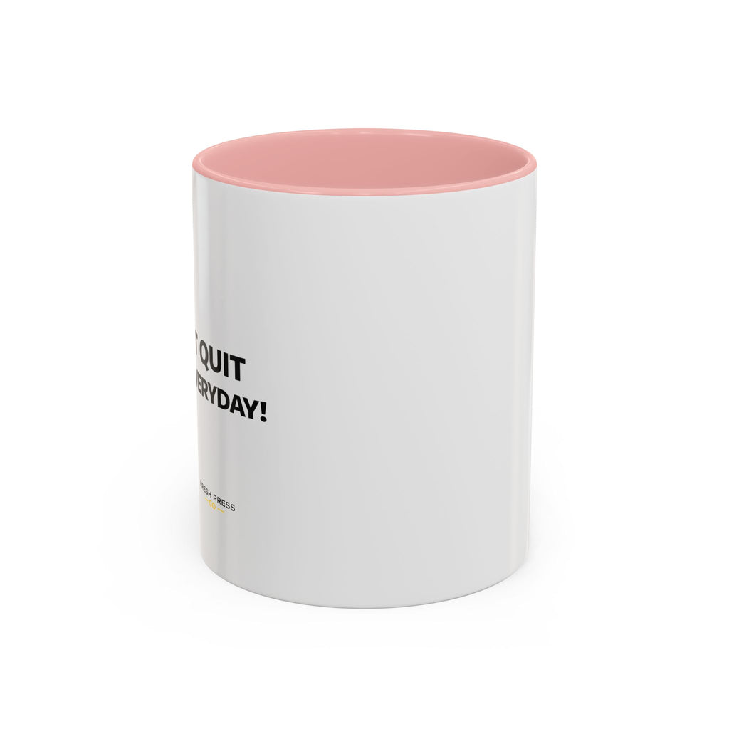 "I almost quit this job everyday" Espresso Mug — Funny Coffee Emoji Accent Mug (11/15 oz)