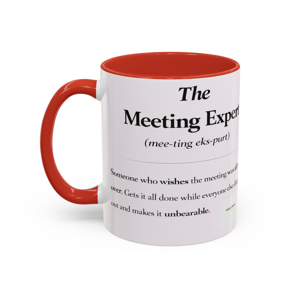 "The Meeting Expert" Coffee Accent Mug (11/15oz)