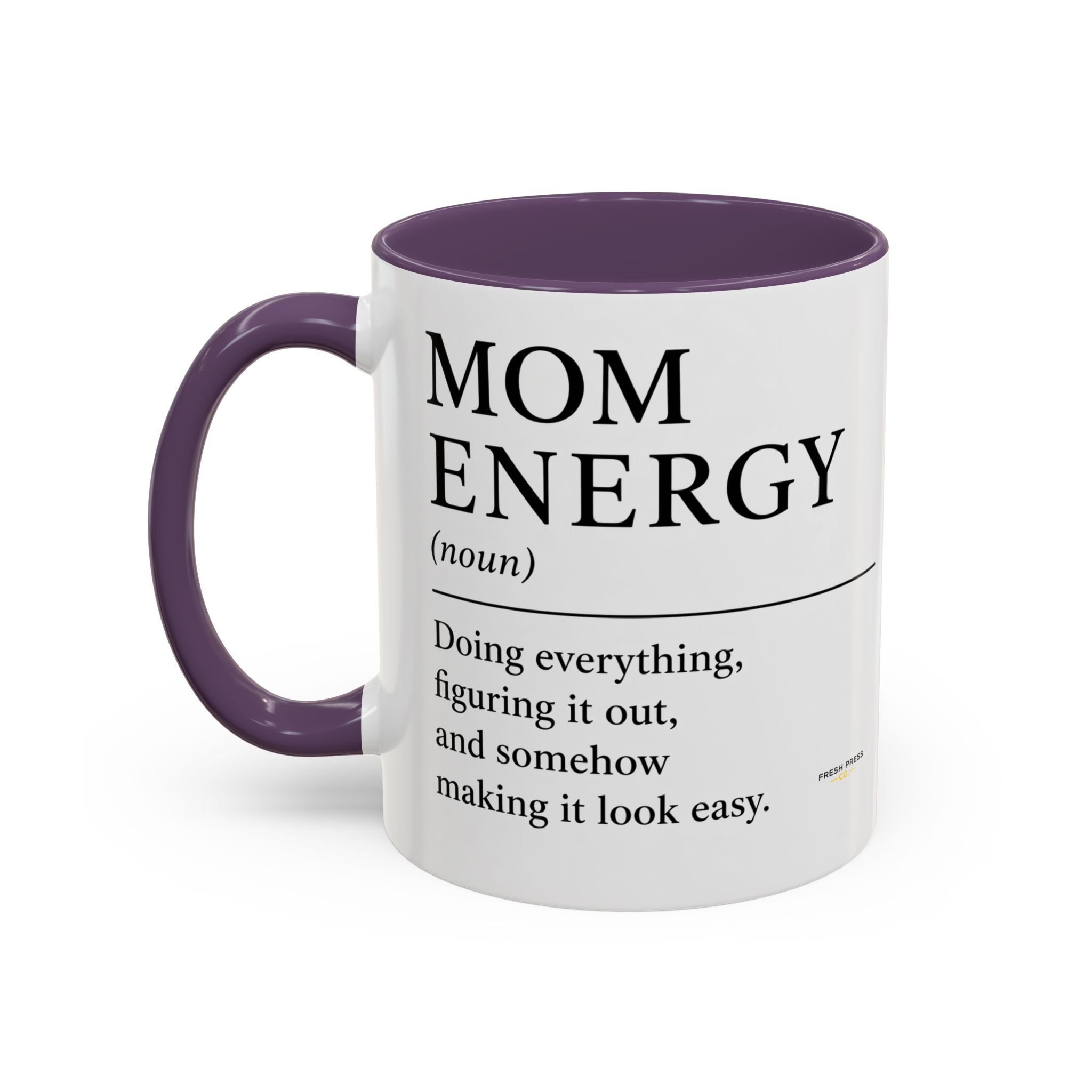 "Mom Energy" Coffee Mug —  Accent Mug (11/15oz)