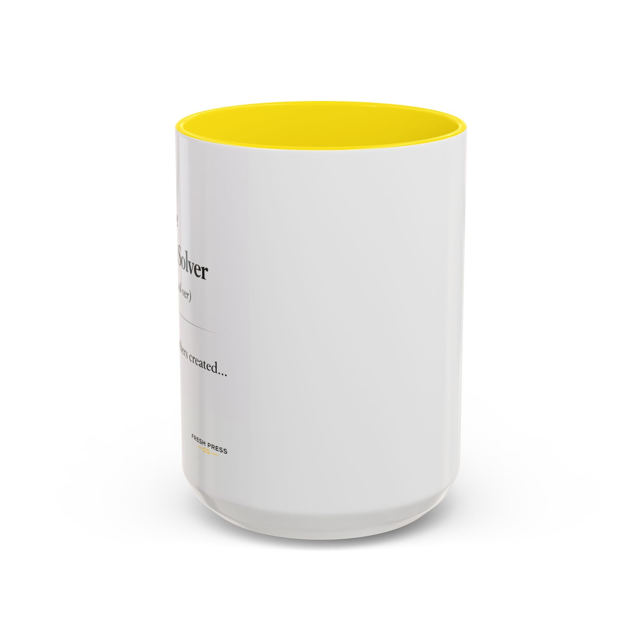 "The Problem Solver" Coffee Accent Mug (11/15oz)