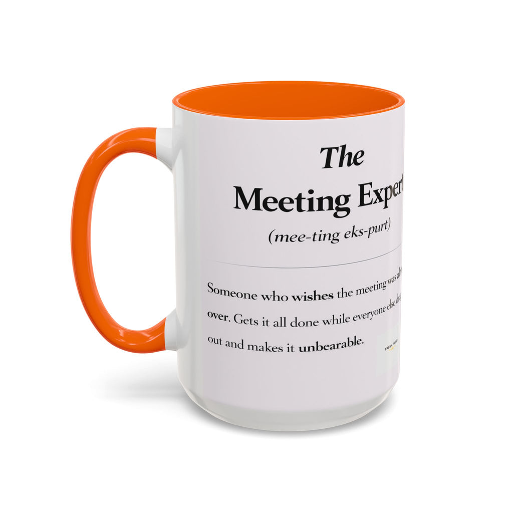 "The Meeting Expert" Coffee Accent Mug (11/15oz)