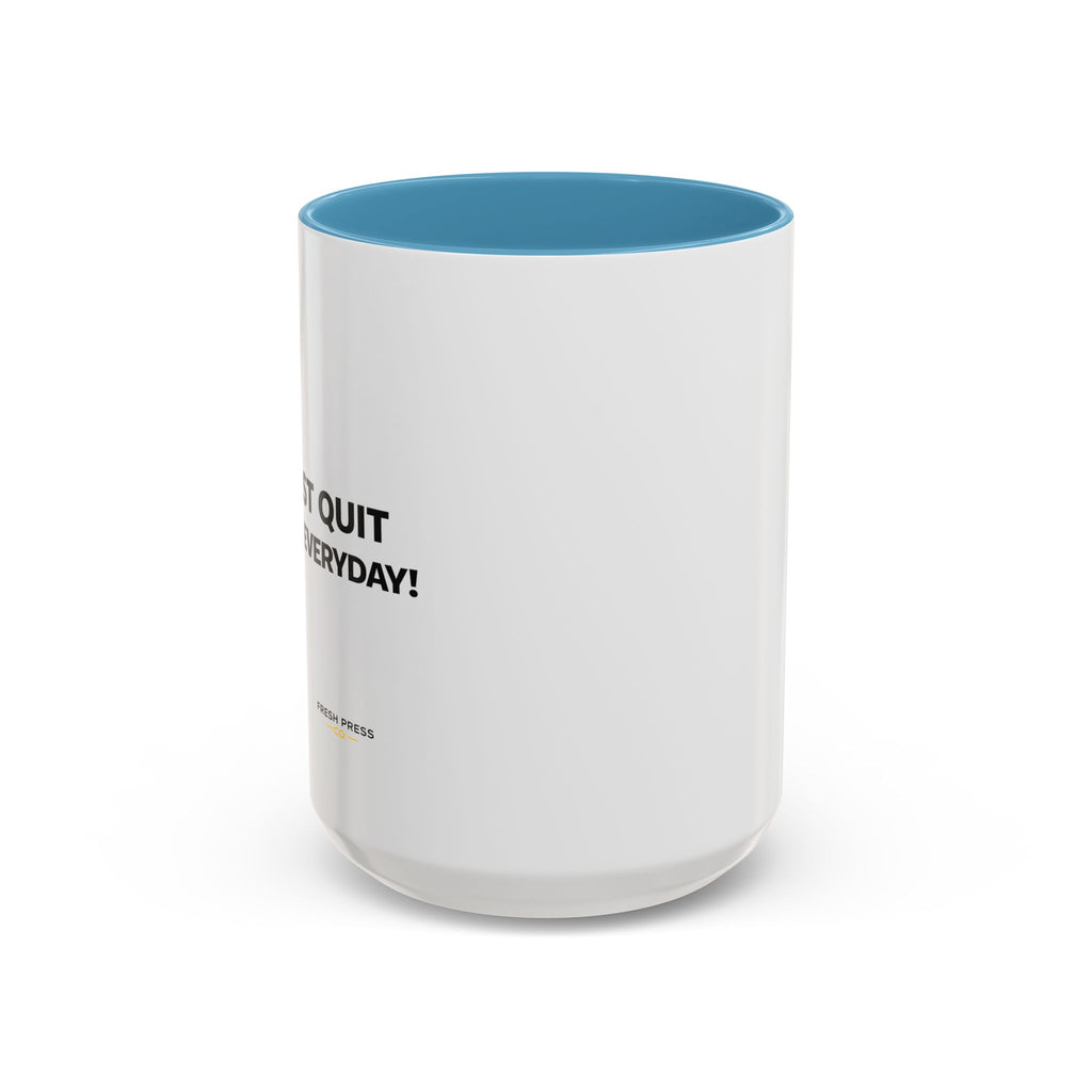 "I almost quit this job everyday" Espresso Mug — Funny Coffee Emoji Accent Mug (11/15 oz)