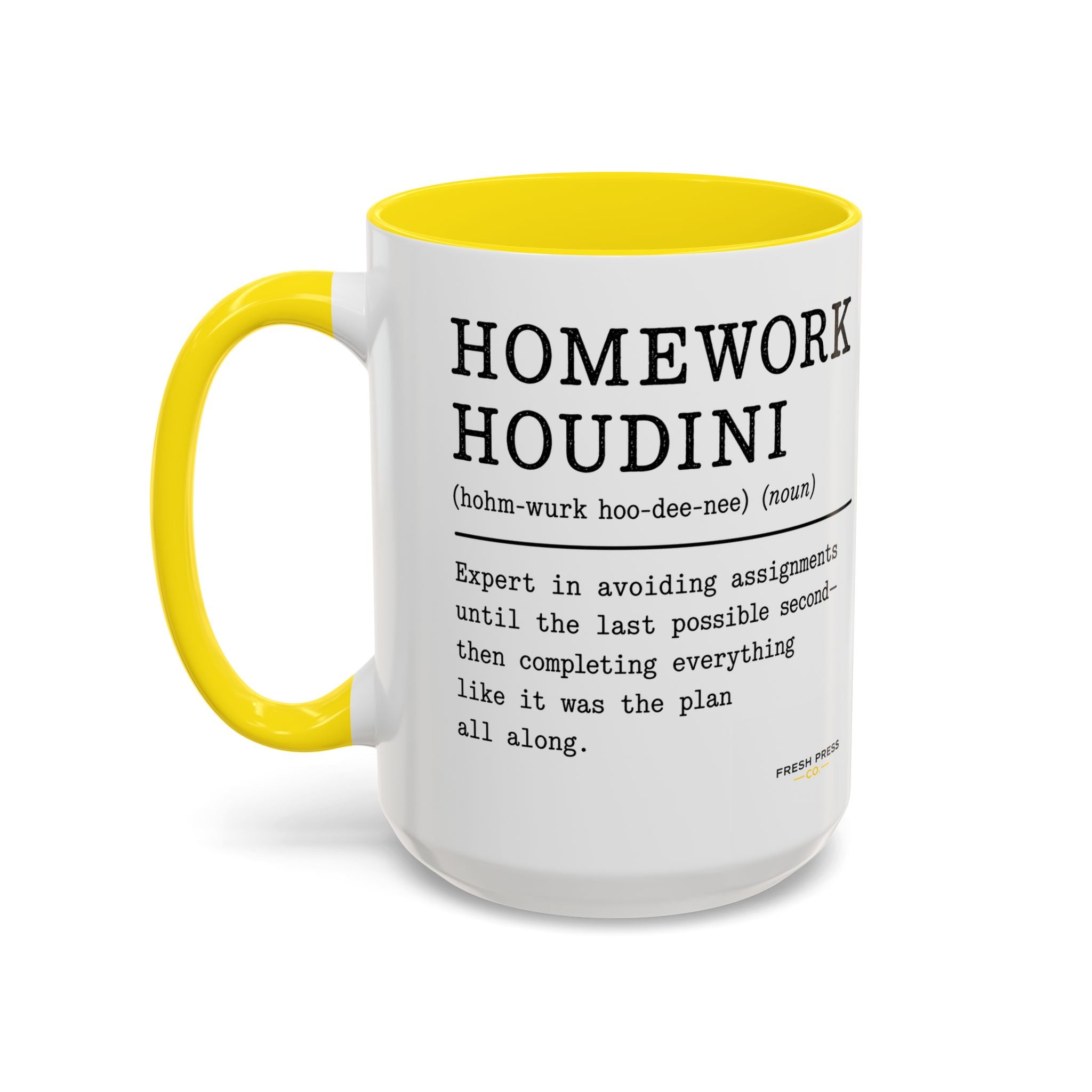 "Homework Houdini" Coffee Mug — Accent Mug