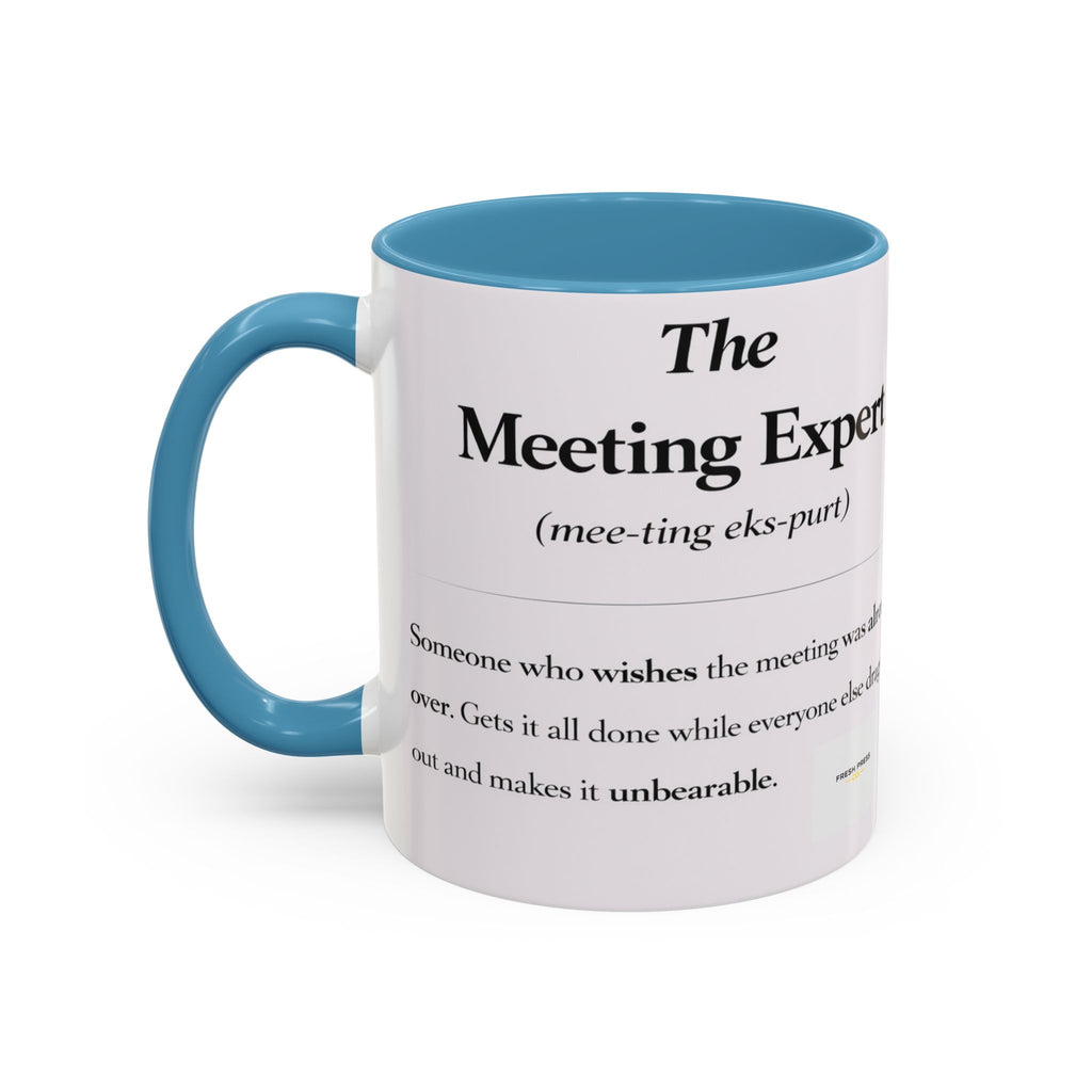 "The Meeting Expert" Coffee Accent Mug (11/15oz)