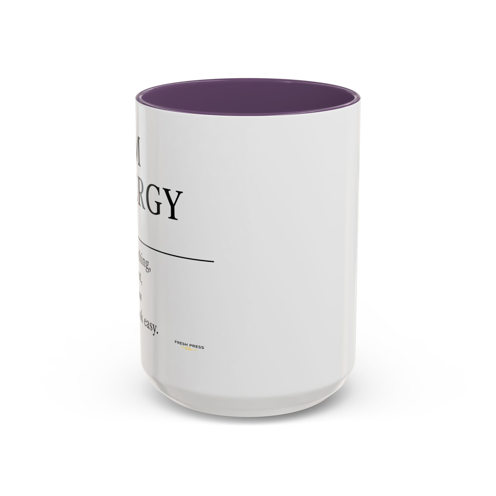 "Mom Energy" Coffee Mug —  Accent Mug (11/15oz)