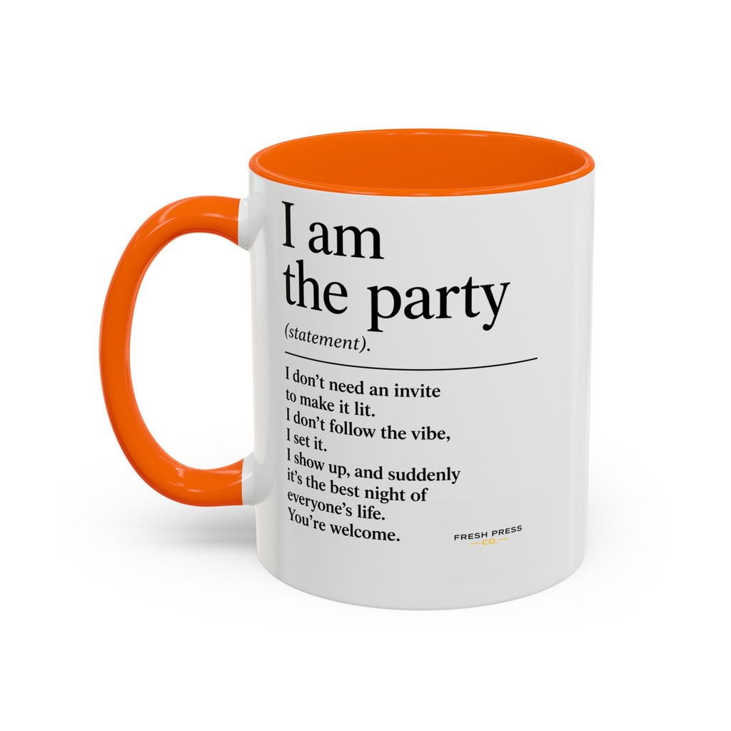 "I Am The Party" Coffee Mug (Accent 11/15oz)