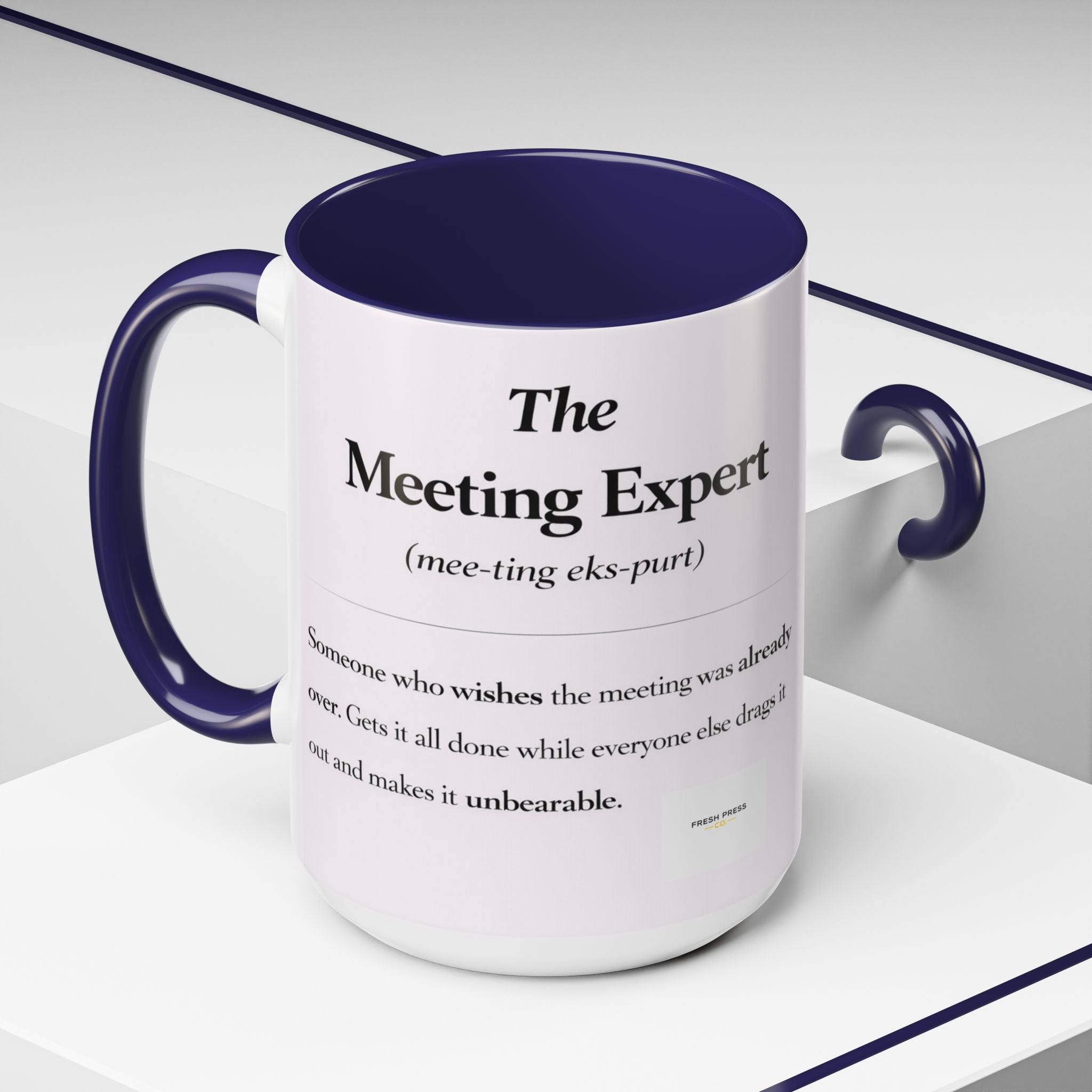 "The Meeting Expert" Coffee Accent Mug (11/15oz)