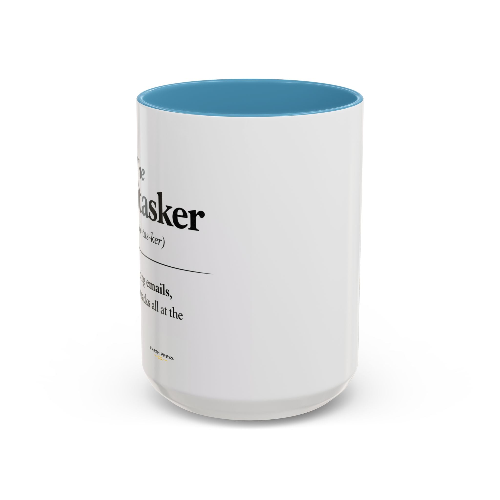"The Multitasker" Accent Coffee Mug (11, 15oz)