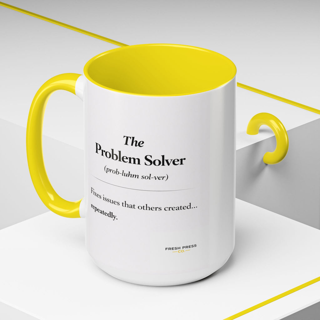 "The Problem Solver" Coffee Accent Mug (11/15oz)