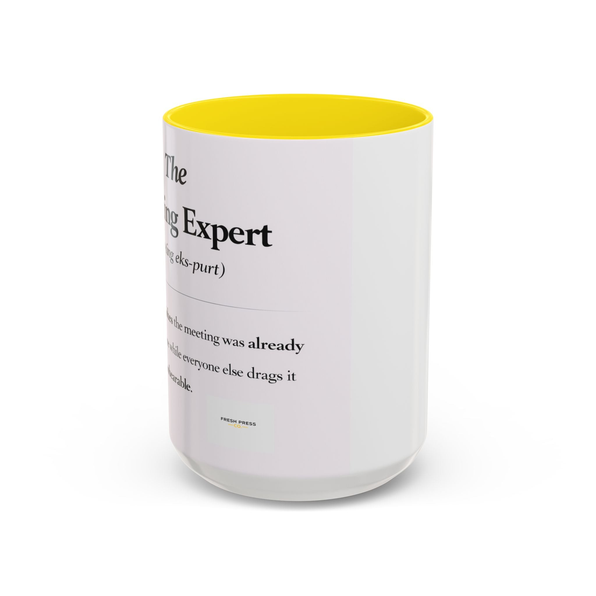 "The Meeting Expert" Coffee Accent Mug (11/15oz)