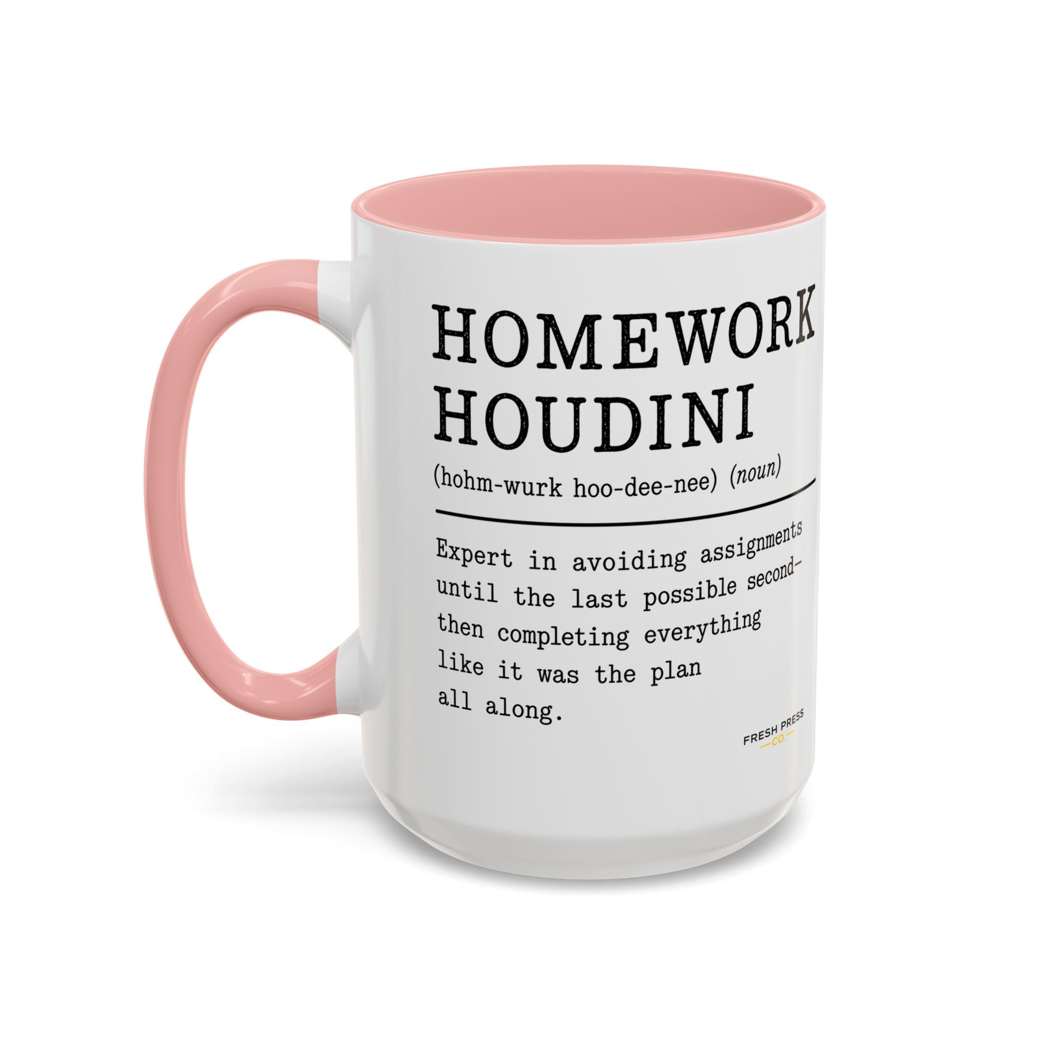 "Homework Houdini" Coffee Mug — Accent Mug