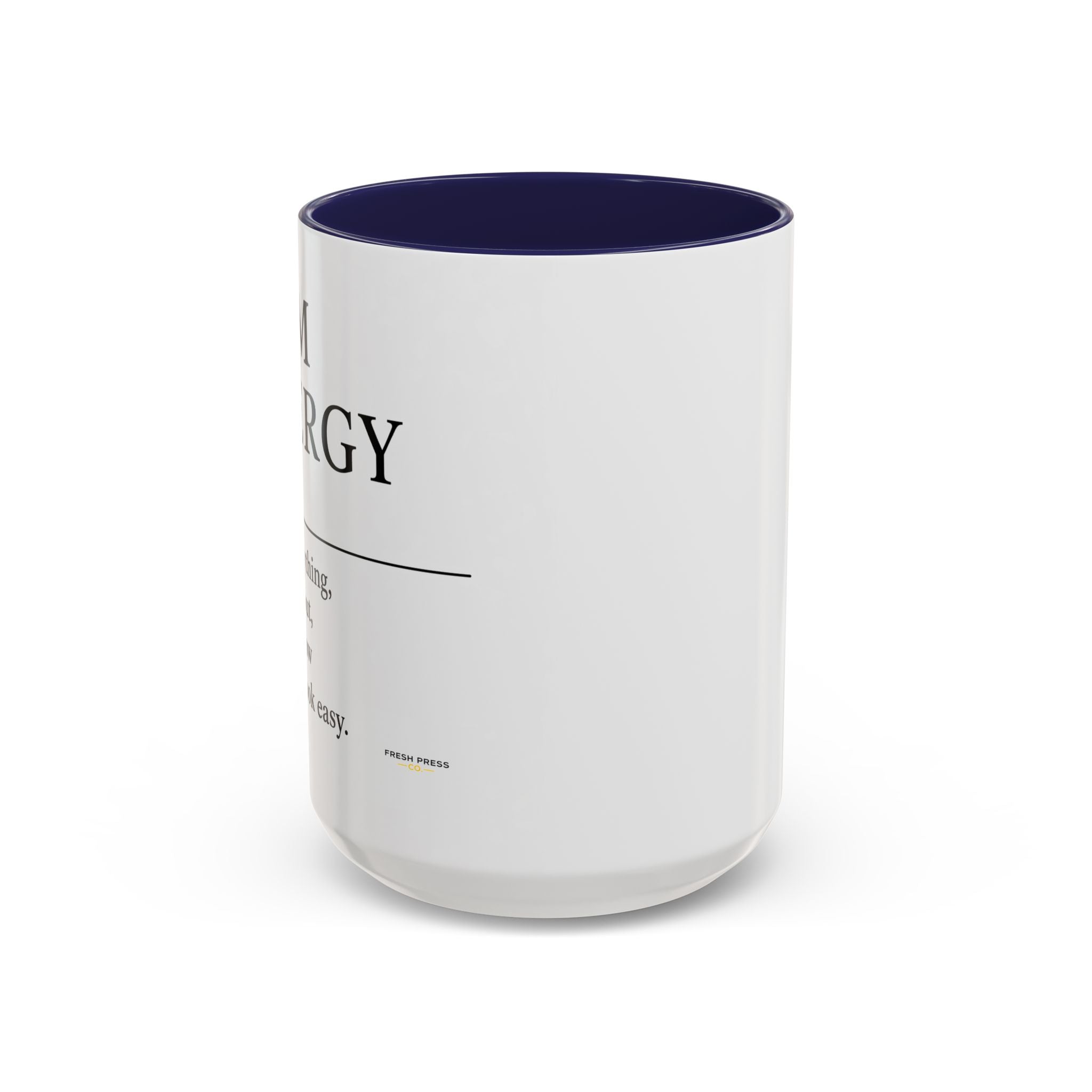 "Mom Energy" Coffee Mug —  Accent Mug (11/15oz)