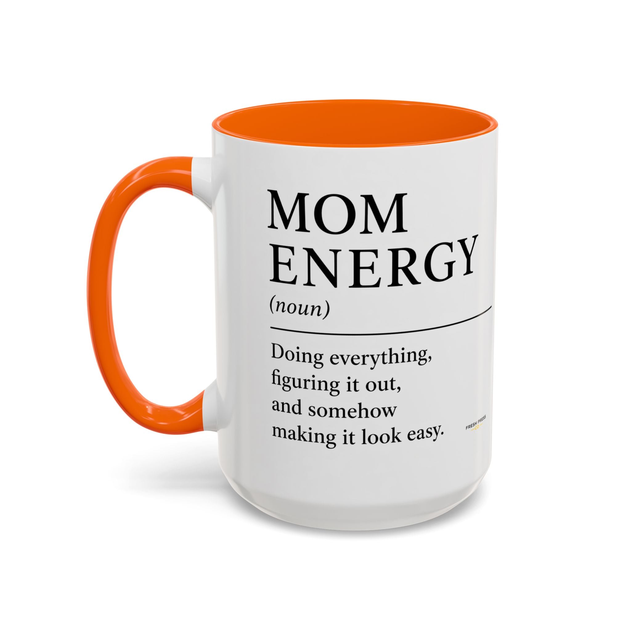 "Mom Energy" Coffee Mug —  Accent Mug (11/15oz)