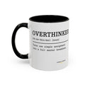 "Overthinker" Coffee Mug — Funny Accent Mug (11/15 oz)