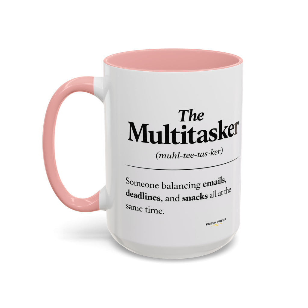 "The Multitasker" Accent Coffee Mug (11, 15oz)