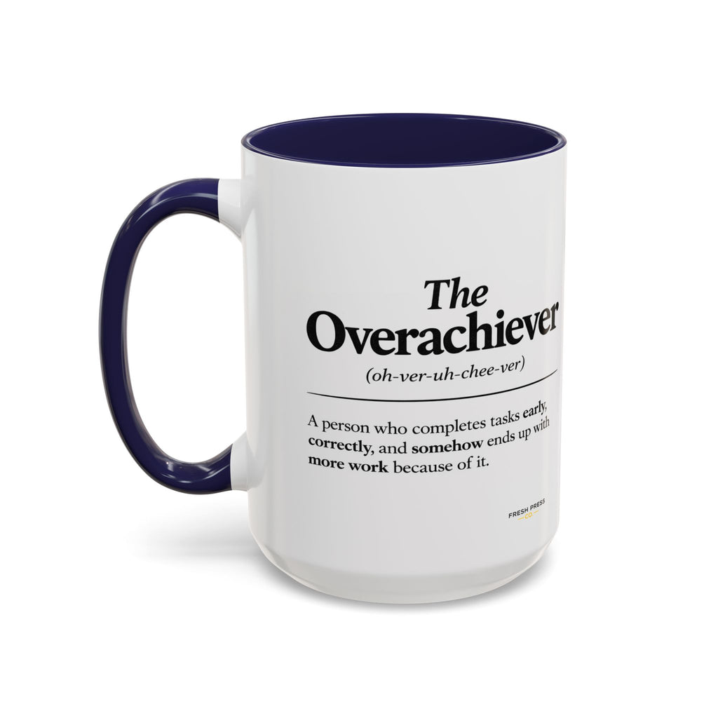 "The Overachiever" Coffee Mug - Barista Emoji Coffee Mug (11/15oz)