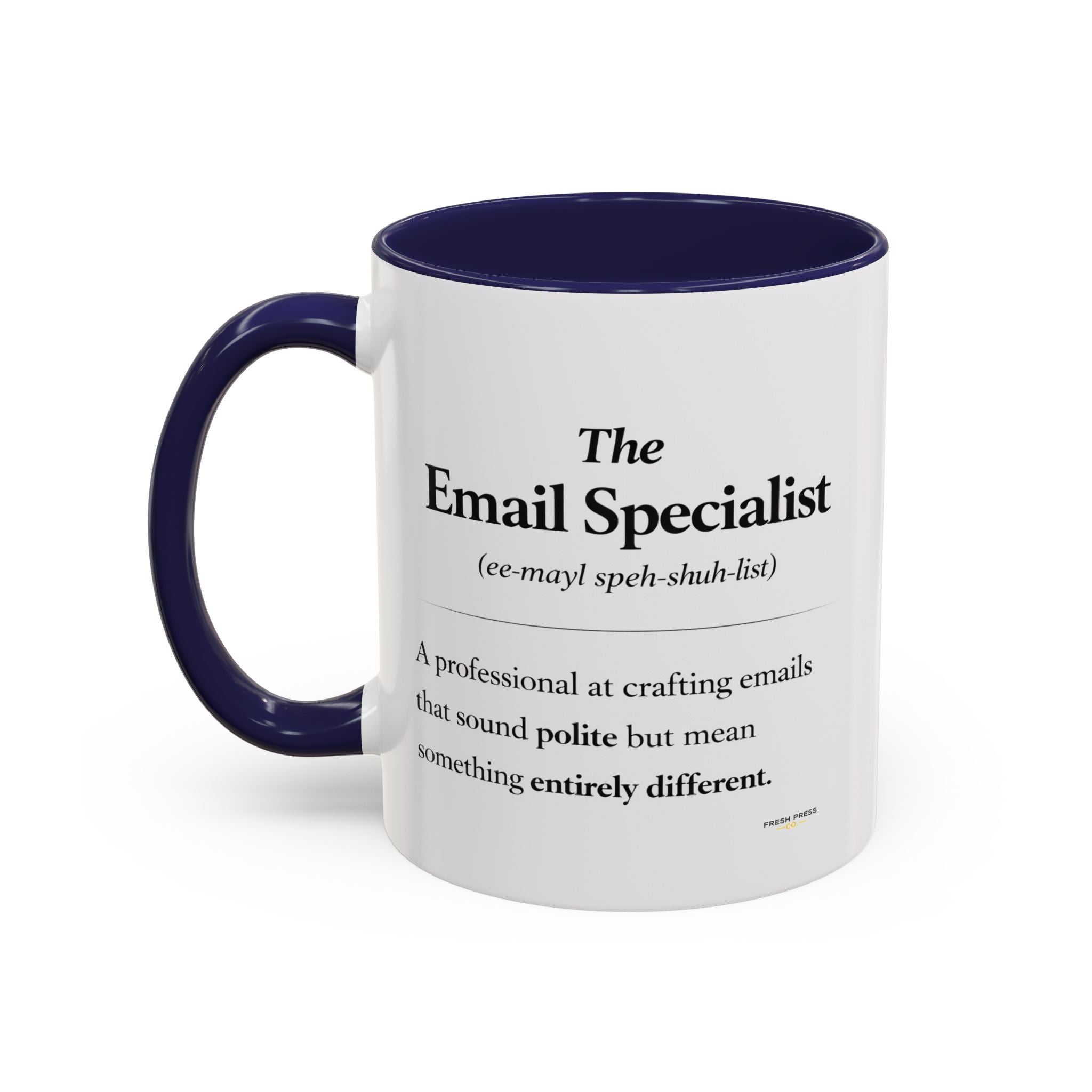 "The Email Specialist" Coffee Mug (11/15oz Accent Mug)