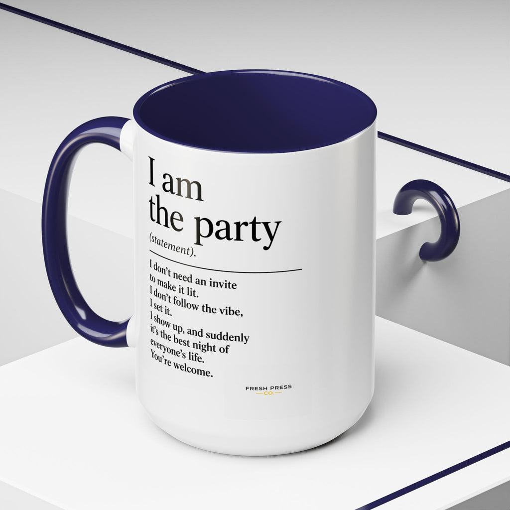 "I Am The Party" Coffee Mug (Accent 11/15oz)