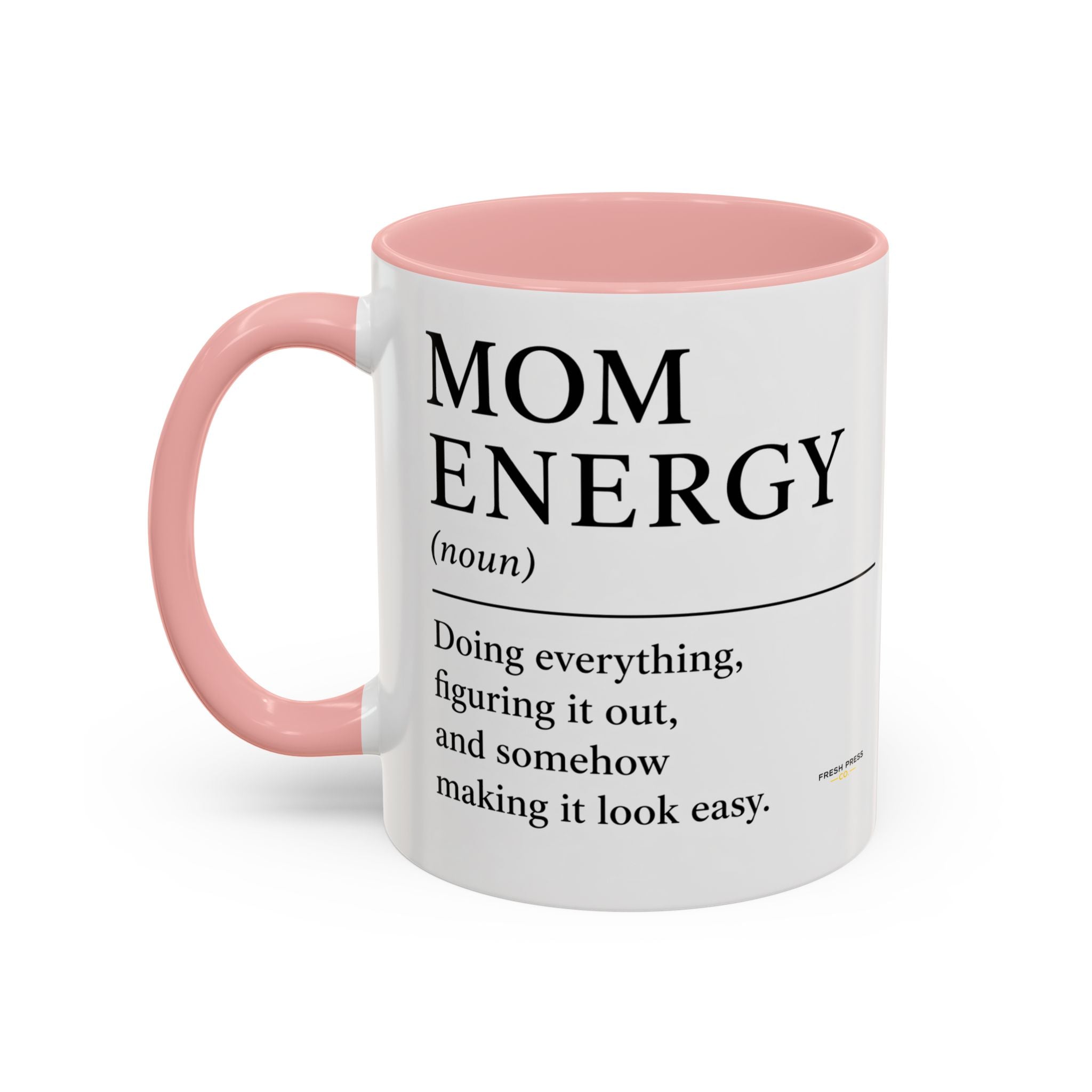 "Mom Energy" Coffee Mug —  Accent Mug (11/15oz)