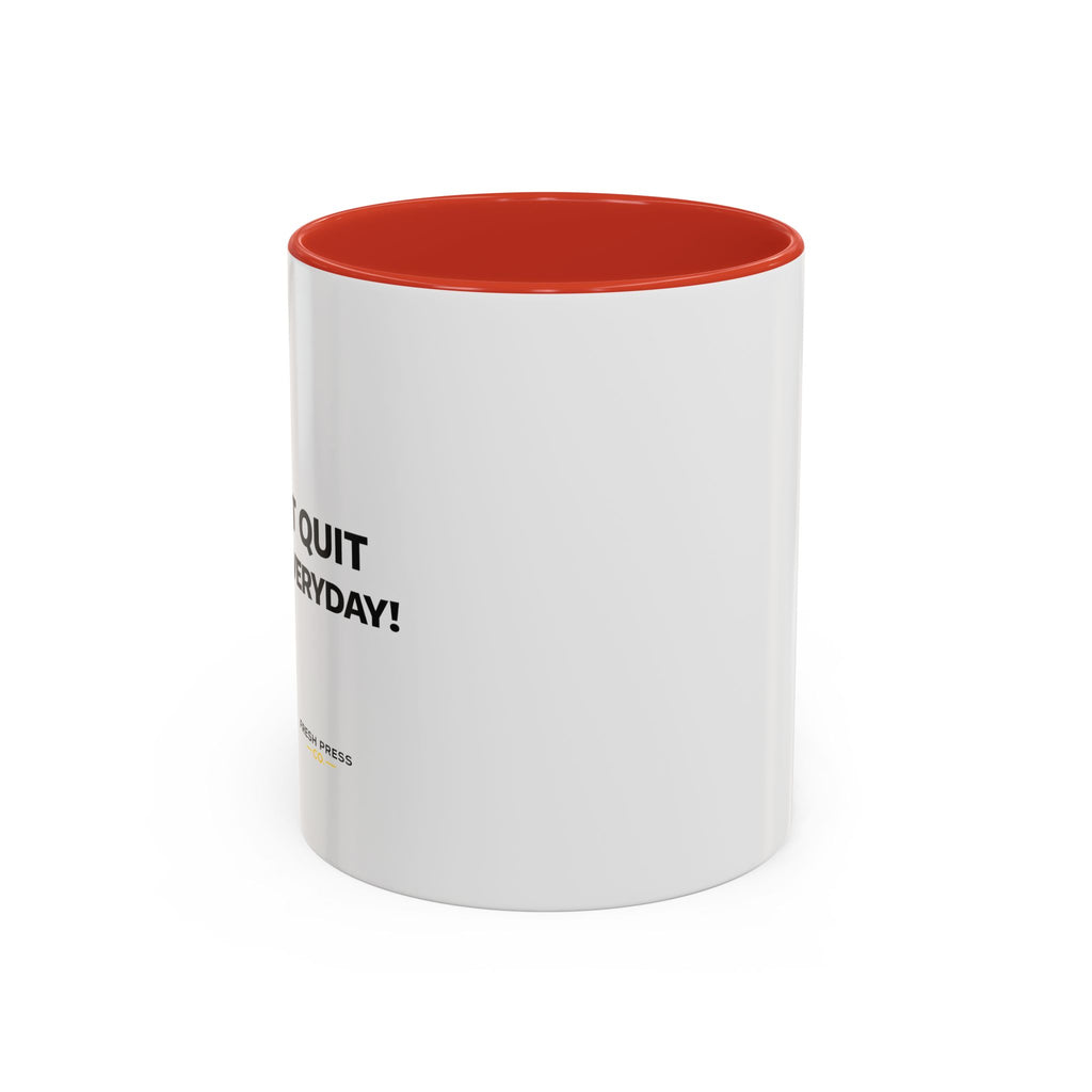 "I almost quit this job everyday" Espresso Mug — Funny Coffee Emoji Accent Mug (11/15 oz)