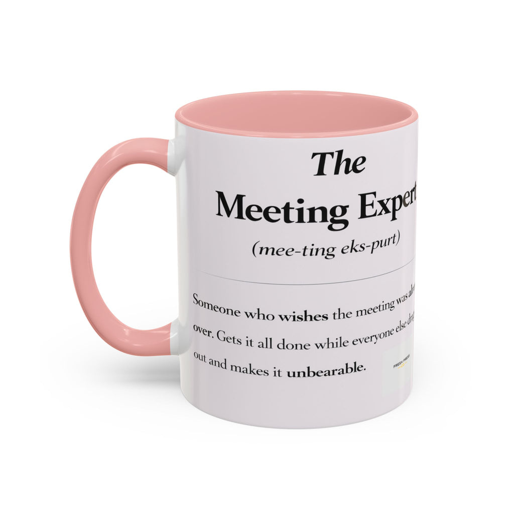 "The Meeting Expert" Coffee Accent Mug (11/15oz)